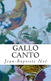 Gallo Canto: Chroniques Gastronomiques