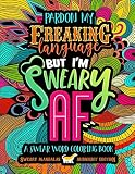 A Swear Word Coloring Book Midnight Edition Sweary Mandalas Pardon My Freaking Language But Im Sweary Af
