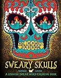 Sweary Skulls A Spanish Swear Word Coloring Book Midnight Edition Dia De Los Muertos Day Of The Dead Sugar Skull Coloring Book On Black Background Paper
