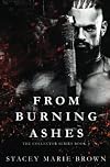 From Burning Ashes