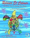 Anti Stress Livre De Coloriage Pour Adultes Relaxer Et Calmer Pour La Relaxation Meditation Soulagement Du Stress Calme Et Guerison