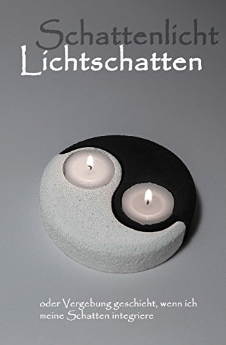 Schattenlicht Lichtschatten