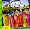 Korean Heritage (21st Century Junior Library: Celebrating Diversity in My Cla)