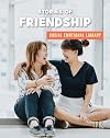 Stories of Friendship (21st Century Skills Library: Social Emotional Library)