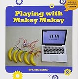Playing With Makey Makey Makers As Innovators Junior