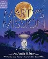 Marty's Mission: An Apollo 11 Story