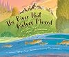 The River That Wolves Moved: A True Tale from Yellowstone