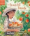 The Peach Pit Parade: A World War I Story (Tales of Young Americans)