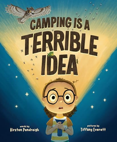 Camping Is A Terrible Idea / by Pendreigh, Kirsten