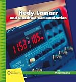 Hedy Lamarr And Classified Communication
