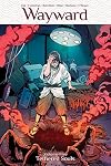 Wayward Volume 5: Tethered Souls