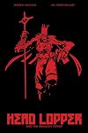 Head Lopper Volume 2: Head Lopper and the Crimson Tower