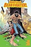 Shirtless Bear-Fighter!, Vol. 1
