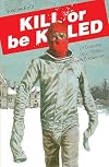 Kill or be Killed, Vol. 4