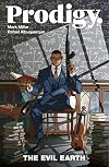 Prodigy: The Evil Earth