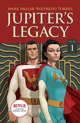 Jupiter's Legacy Volume 1 — Mark Millar, Wilfredo Torres
