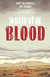 Write It In Blood