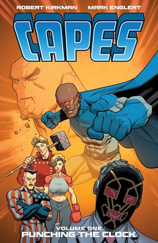 Invincible Universe: Capes, Vol. 1. : by Kirkman, Robert