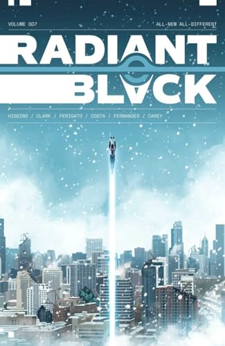 Radiant Black Volume 7: All-New All-Different: A Massive-Verse Book