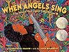 When Angels Sing: The Story of Rock Legend Carlos Santana