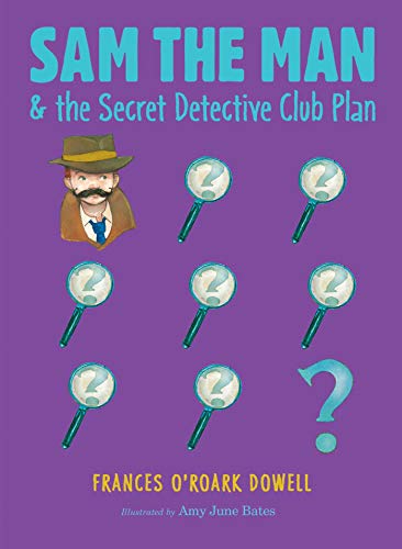 Cover of Sam the Man and the Secret Detective Club Plan