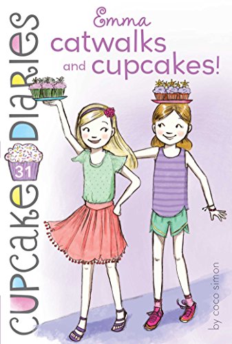 Emma Catwalks and Cupcakes! book cover