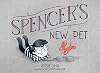 Spencer's New Pet