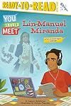 Lin-Manuel Miranda (You Should Meet)