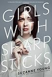 Girls with Sharp Sticks