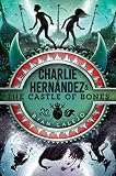 Charlie Hernndez The Castle Of Bones 2