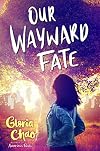 Our Wayward Fate