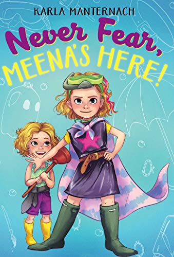 Cover of Never Fear, Meena's Here!