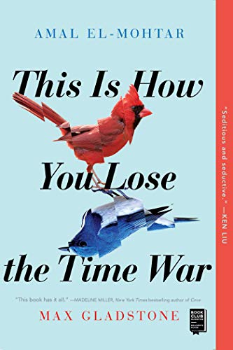 This Is How You Lose the Time War (With: Amal El-Mohtar) cover