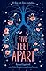 Five Feet Apart by Rachael Lippincott
