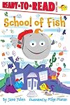 School of Fish: Ready-to-Read Level 1