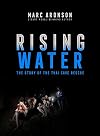 Rising Water: The Story of the Thai Cave Rescue