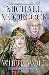 The White Wolf: The Elric Saga, Vol. 3