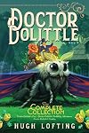 Doctor Dolittle The Complete Collection, Vol. 3: Doctor Dolittle's Zoo; Doctor Dolittle's Puddleby Adventures; Doctor Dolittle's Garden