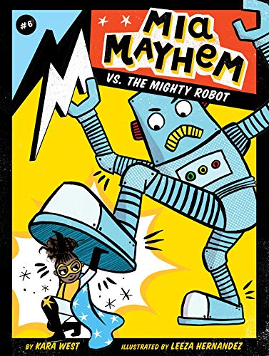 Mia Mayhem vs. the Mighty Robot book cover