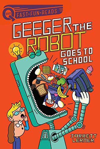 Geeger the Robot Goes to School cover