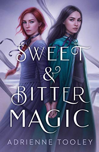 Sweet & Bitter Magic book cover