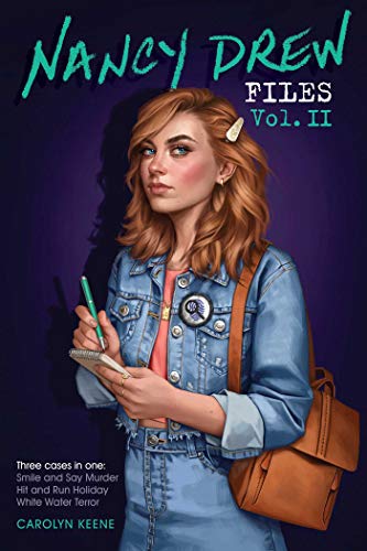 Nancy Drew Files Vol. II: Smile and Say Murder; Hit and Run Holiday; White Water Terror book cover
