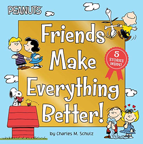 Friends Make Everything Better! book cover