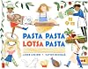 Pasta Pasta Lotsa Pasta