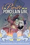 The Pirate and the Porcelain Girl