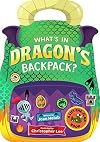 What's in Dragon's Backpack?: A Lift-the-Flap Book