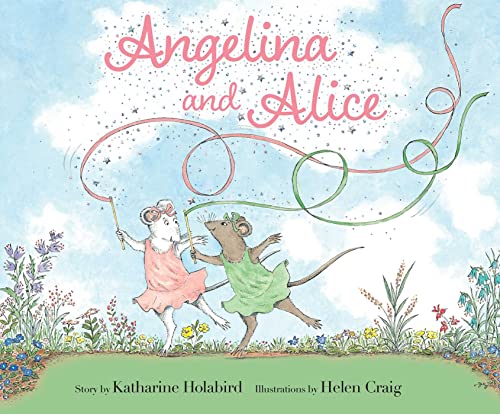 Angelina and Alice / story by Katharine Holabird ; illustrations by Helen Craig