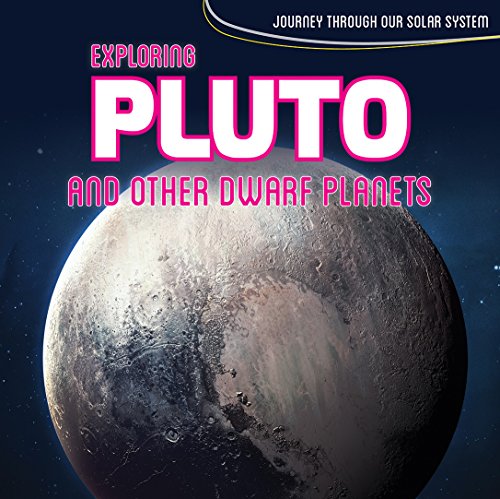 Cover of Exploring Pluto and Other Dwarf Planets