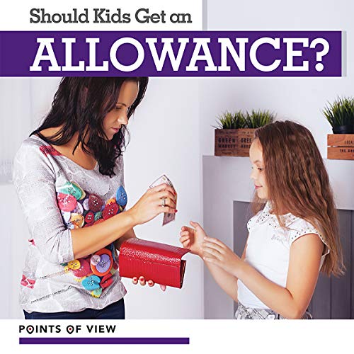 Cover of Should Kids Get an Allowance?