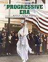 The Progressive Era: Activists Change America (American History)